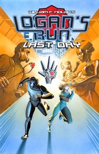 Enlarge image Cover: Logan's Run: Last Day - TidalWave Productions