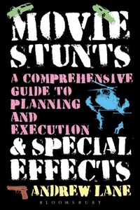 Abbildung von: Movie Stunts & Special Effects - Bloomsbury Academic USA
