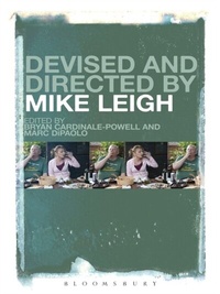 Abbildung von: Devised and Directed by Mike Leigh - Bloomsbury Academic USA