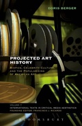 Cover: Projected Art History - Bloomsbury Academic USA