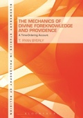 Cover: The Mechanics of Divine Foreknowledge and Providence - Bloomsbury Academic USA