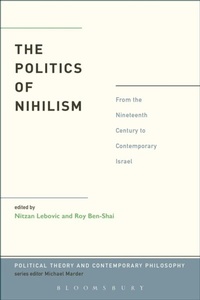 Enlarge image Cover: The Politics of Nihilism - Bloomsbury Academic USA