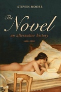 Cover: The Novel: An Alternative History, 1600-1800 - Bloomsbury Academic USA