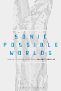 Cover: Sonic Possible Worlds - Bloomsbury Academic USA