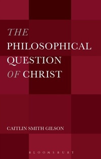 Enlarge image Cover: The Philosophical Question of Christ - Bloomsbury Academic USA