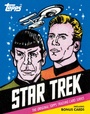 Cover: Star Trek: The Original Topps Trading Card Series - ABRAMS Comic Arts