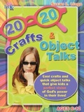 Cover: 20/20 Crafts & Object Talks That Teach about God's Power - Susan Lingo Books