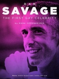 Cover: Dan Savage: The First Gay Celebrity - Mark Oppenheimer