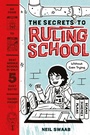 Cover: Secrets to Ruling School (Without Even Trying) (Secrets to Ruling School #1) - ABRAMS