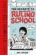 Cover: Secrets to Ruling School (Without Even Trying) (Secrets to Ruling School #1) - ABRAMS