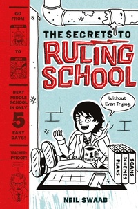 Enlarge image Cover: Secrets to Ruling School (Without Even Trying) (Secrets to Ruling School #1) - ABRAMS