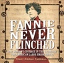 Cover: Fannie Never Flinched - Abrams Books for Young Readers