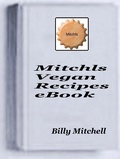 Cover: Mitchls Vegan Recipes - Billy Mitchell