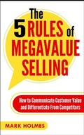Cover: 5 Rules of Megavalue Selling - Mark Holmes