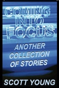 Cover: Coming Into Focus - Gatekeeper Press
