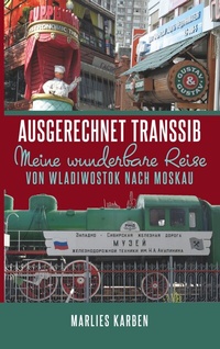 Abbildung von: Ausgerechnet Transsib - BoD - Books on Demand