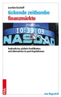 Cover: Tickende Zeitbombe Finanzm&auml;rkte - VSA