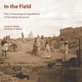 Cover: In the Field - Kelsey Museum of Archaeology
