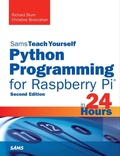 Cover: Python Programming for Raspberry Pi, Sams Teach Yourself in 24 Hours - Addison Wesley