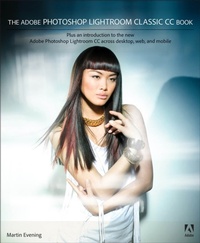 Abbildung von: The Adobe Photoshop Lightroom Classic CC Book - Adobe Press,U.S.
