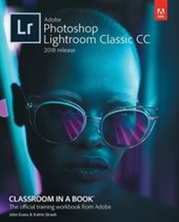 Abbildung von: Adobe Photoshop Lightroom Classic CC Classroom in a Book (2018 release) - Adobe Press,U.S.