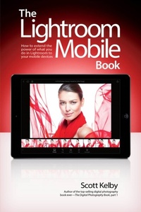 Abbildung von: Lightroom Mobile Book, The - New Riders