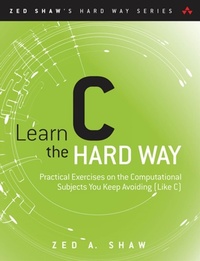 Abbildung von: Learn C the Hard Way - Addison Wesley