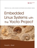 Cover: Embedded Linux Systems with the Yocto Project - Pearson