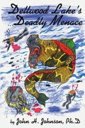 Cover: Dellwood Lake's Deadly Menace - Voices Books & Publishing