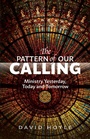 Cover: The Pattern of Our Calling - SCM Press