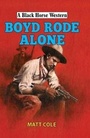 Cover: Boyd Rode Alone - Robert Hale Ltd