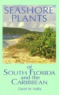 Cover: Seashore Plants of South Florida and the Caribbean - Pineapple Press Inc.,U.S.