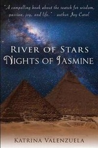 Abbildung von: River of Stars, Nights of Jasmine - katrina valenzuela