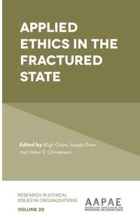 Enlarge image Cover: Applied Ethics in the Fractured State - Emerald Publishing Limited