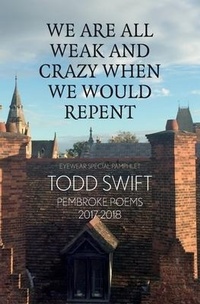 Enlarge image Cover: We Are All Weak And Crazy When We Would Repent - Eyewear Publishing