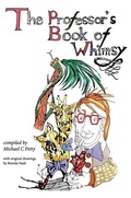 Cover: The Professor's Book of Whimsy - Michael C Petty