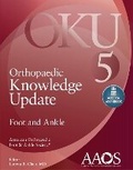 Cover: Orthopaedic Knowledge Update: Foot and Ankle 5: Print + Ebook with Multimedia - WOLTERS KLUWER HEALTH