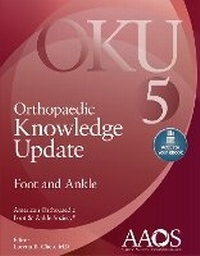 Enlarge image Cover: Orthopaedic Knowledge Update: Foot and Ankle 5: Print + Ebook with Multimedia - WOLTERS KLUWER HEALTH