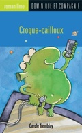 Cover: Croque-cailloux - Dominique et compagnie