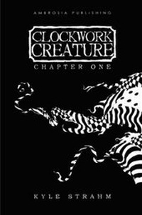 Enlarge image Cover: Clockwork Creature - Ambrosia Publishing
