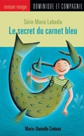Cover: Le secret du carnet bleu - Dominique et compagnie