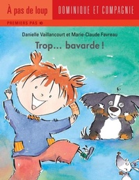 Enlarge image Cover: Trop... bavarde ! - Dominique et compagnie