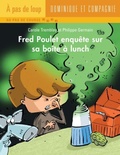 Cover: Fred Poulet enquete sur sa boite a lunch - Dominique et compagnie