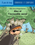 Cover: Alex et l'incroyable secret - Dominique et compagnie