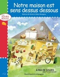 Cover: Notre maison est sens dessus dessous - Dominique et compagnie