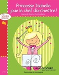 Cover: Princesse Isabelle joue le chef d'orchestre ! - Dominique et compagnie