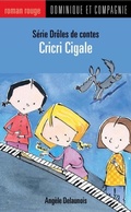 Cover: Cricri Cigale - Dominique et compagnie