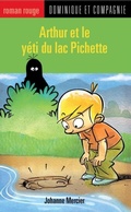 Cover: Arthur et le yeti du lac Pichette - Dominique et compagnie