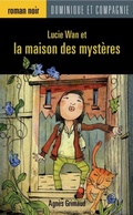 Cover: Lucie Wan et la maison des mysteres - Dominique et compagnie