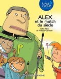 Cover: Alex et le match du siecle - Dominique et compagnie